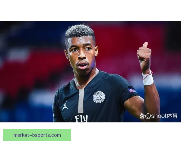 巴黎圣日耳曼官方宣布金彭贝因二次手术回归时间将推迟