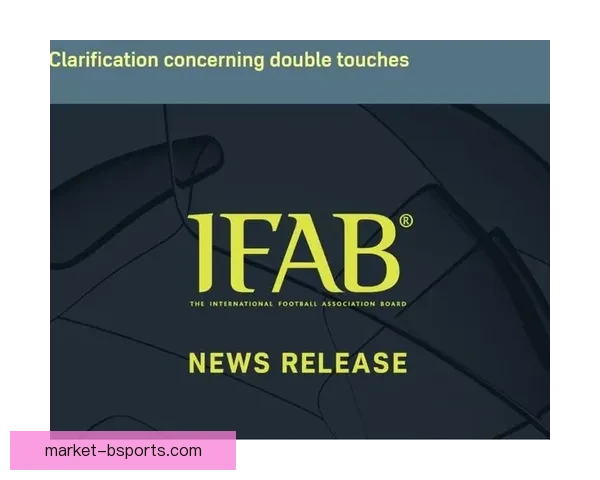 IFAB蓝牌十分钟罚下试验遭遇足球界广泛反对与质疑 IFAB蓝牌十分钟罚下试验遭遇足球界广泛反对与质疑